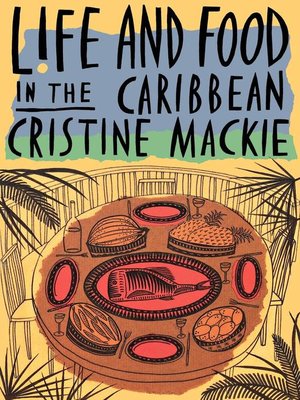 cover image of Life and Food in the Caribbean